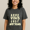 “Good Vibes Cost Nothing” Graphic T-shirt